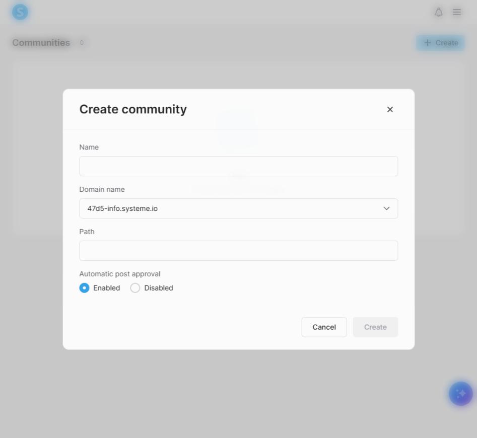 Systeme.io Create community dialog with name, domain name, path and automatic post approval settings